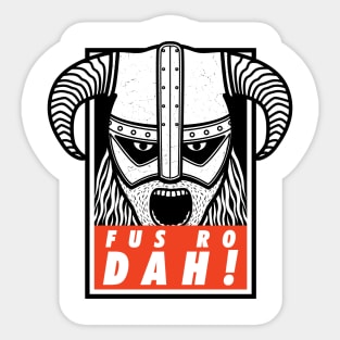 Fus ro dah Sticker